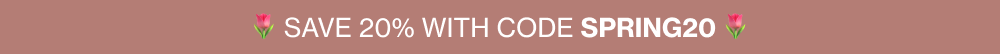 Save 20% with code spring20