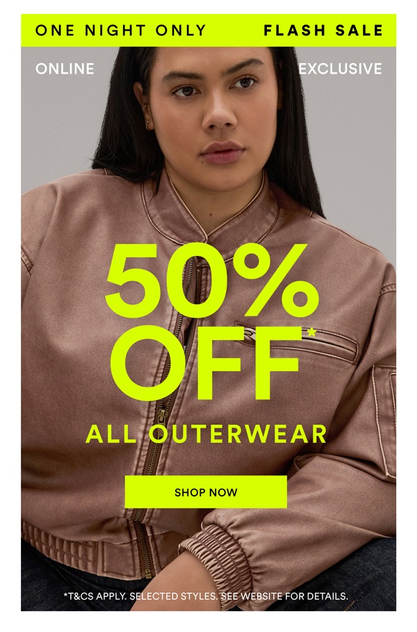 Shop 50% Off* All Outerwear