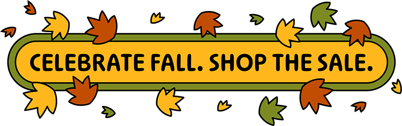 CELEBRATE FALL. SHOP THE SALE.