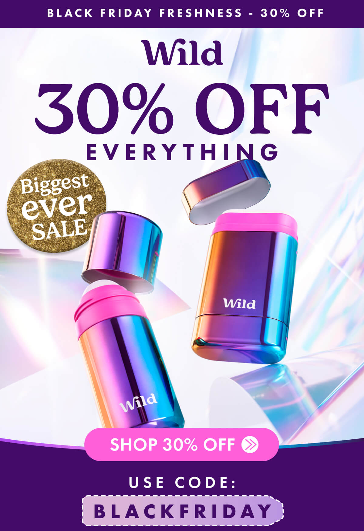 30% off EVERYTHING