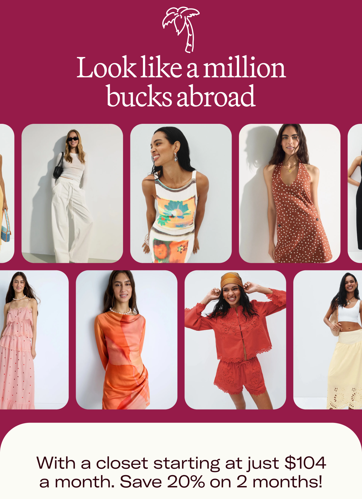 Look like a million bucks abroad