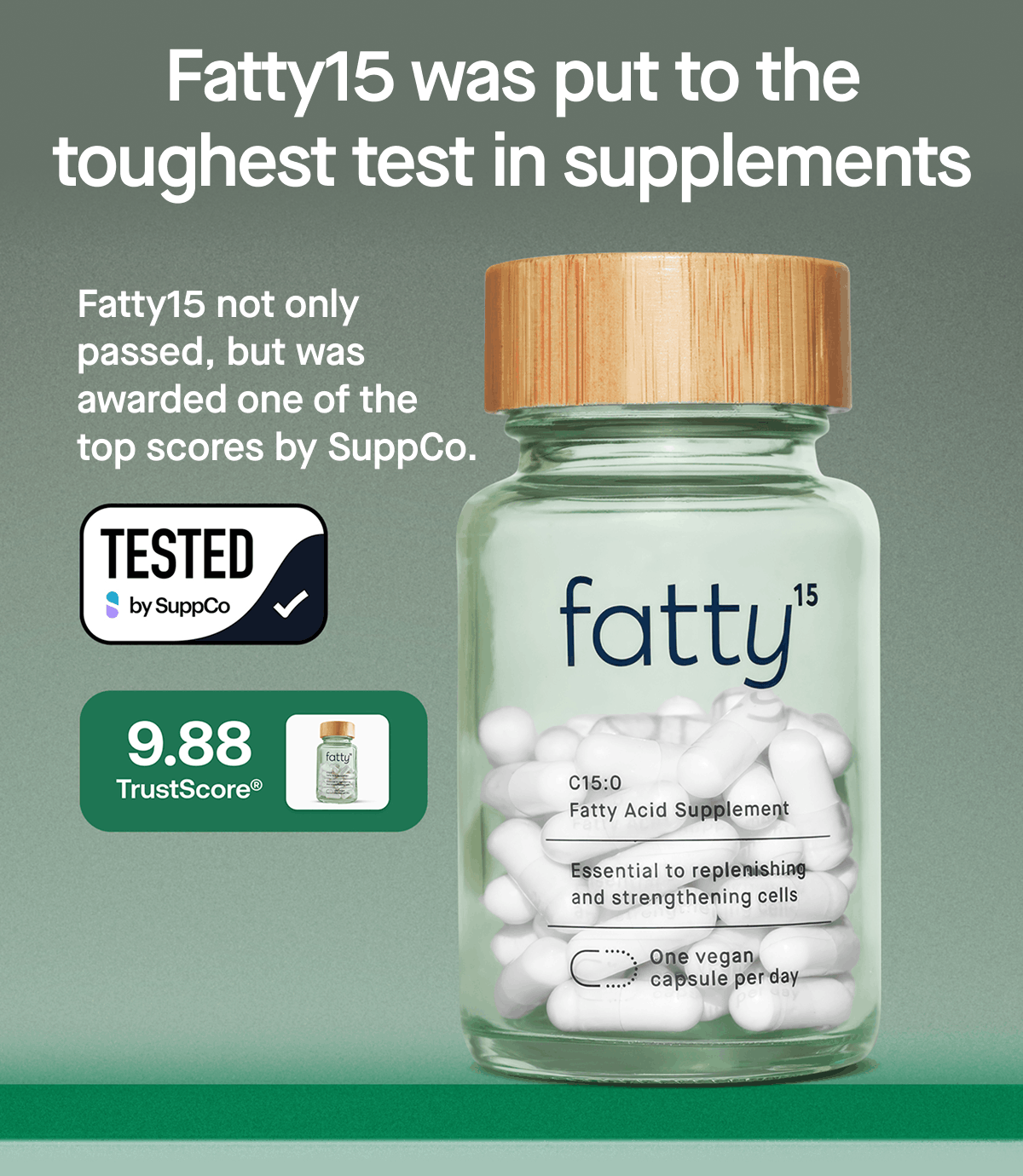 Fatty15 was put to the toughest test in supplements | Fatty15 not only passed, but was awarded one of the top scores by SuppCo.