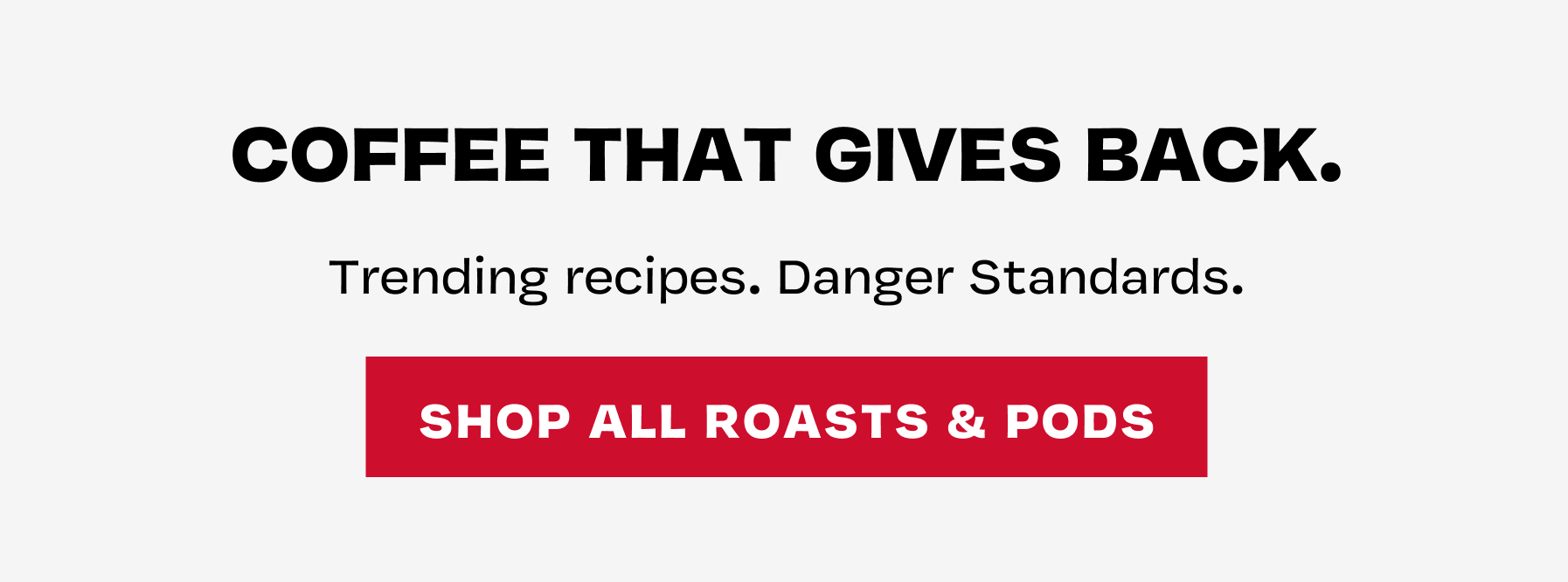 Coffee That Gives Back" banner with Shop All Roasts & Pods button