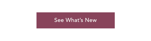 See What's New>