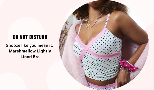 Out & About Your all day, every day. Marshmallow Push-Up Bra 