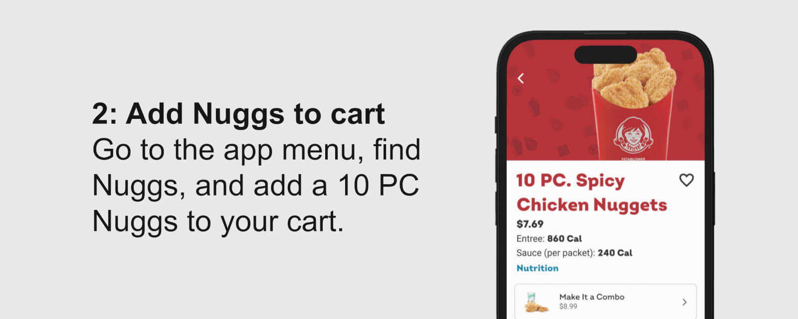 2: Add Nuggs to cart Go to the app menu, find Nuggs, and add a 10 PC Nuggs to your cart.