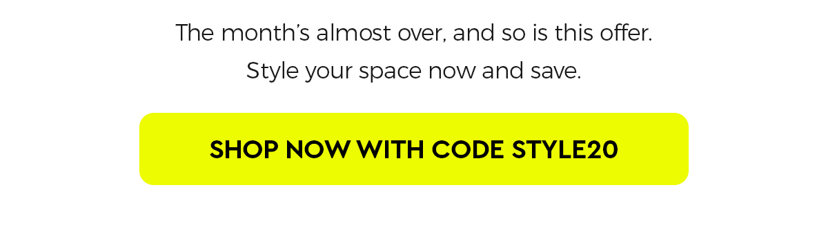 Shop now with code STYLE20