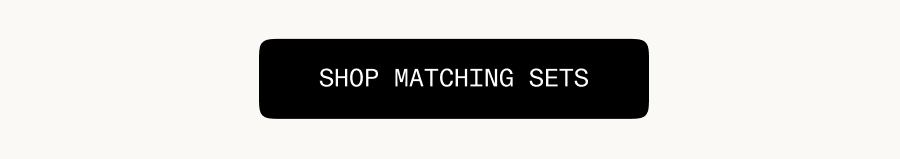 Shop Matching Sets