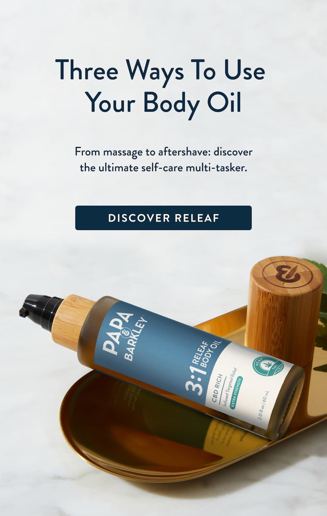 Three Ways To Use Your Body Oil (Beyond Hydration). From massage to manicure: discover the ultimate self-care multi-tasker. Click to unlock releaf. Click to unlock releaf!