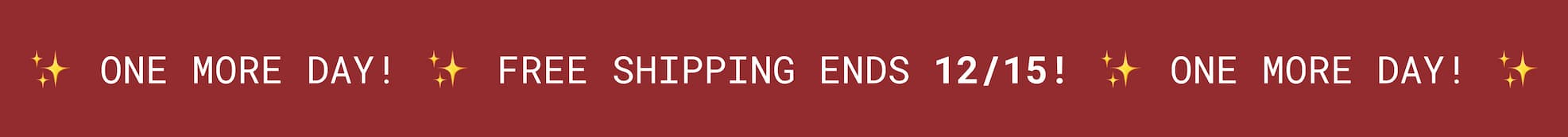 Free Shipping Ends 12/15