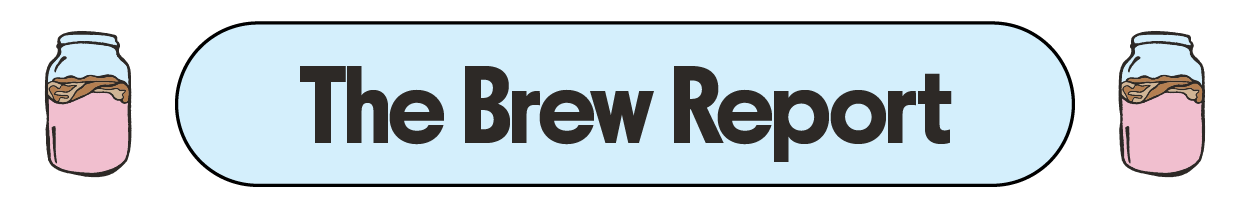 The Brew Report