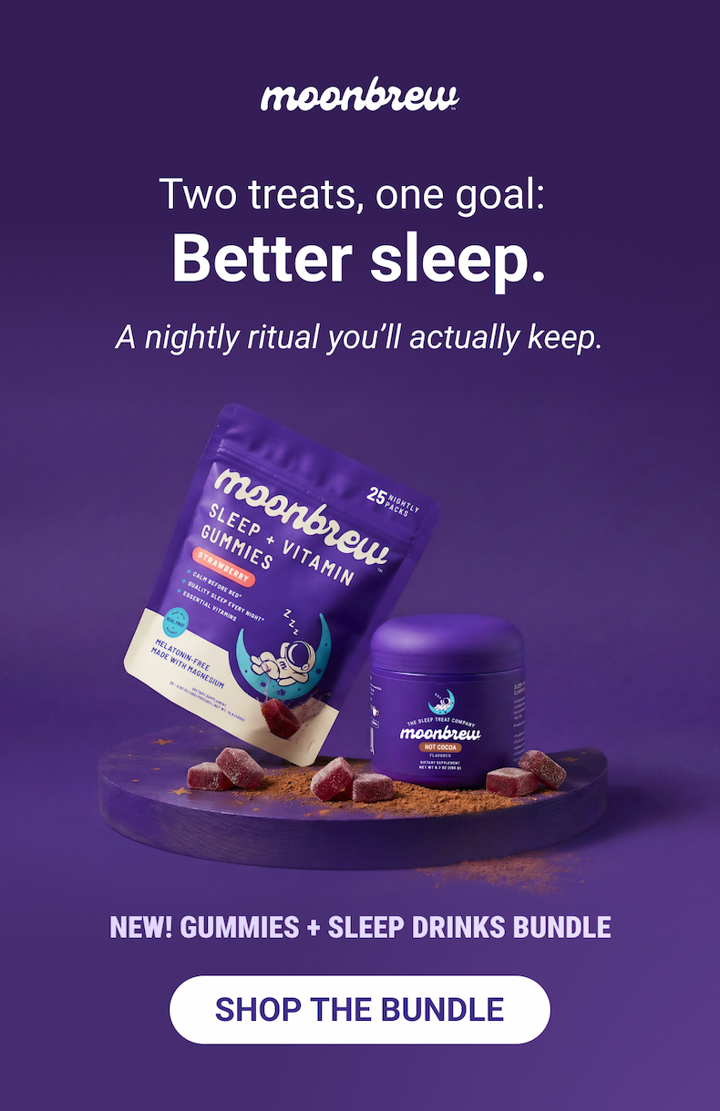 Two treats, one goal: better sleep.