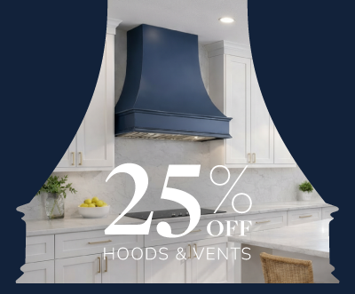 25% Off Hoods and Vents 