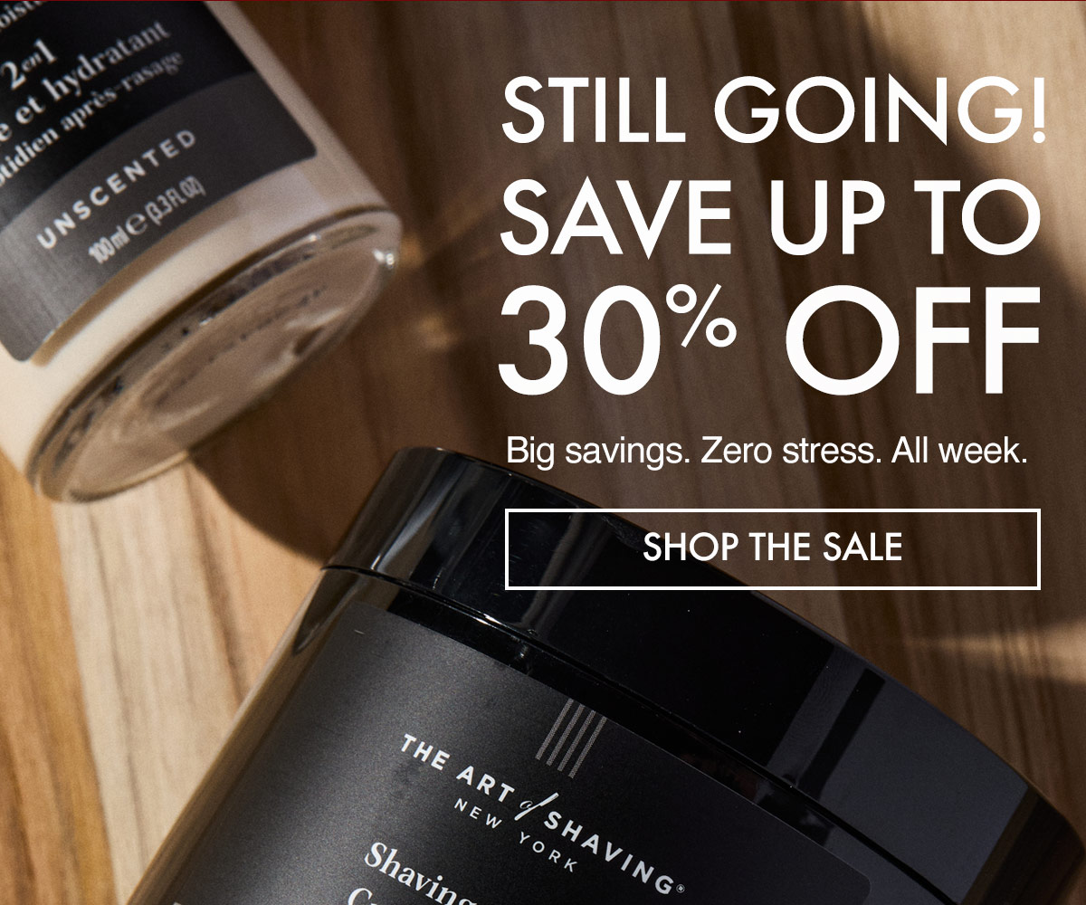 Shop now and save up to 30% on top-tier grooming essentials. 