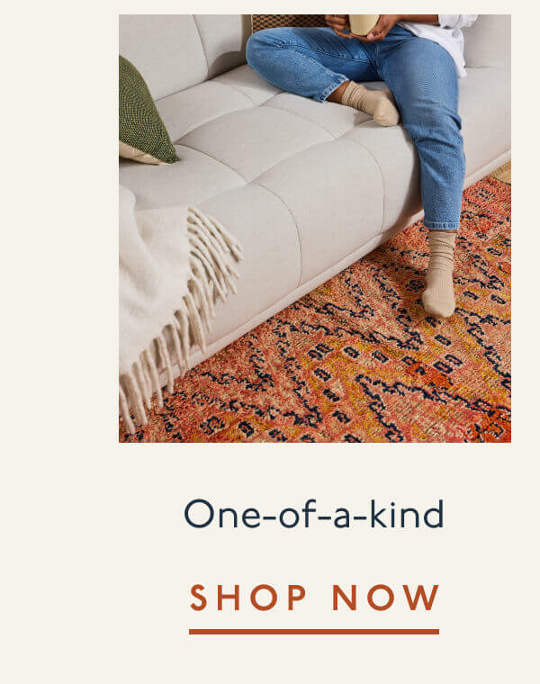 One-of-a-kind | Shop Now