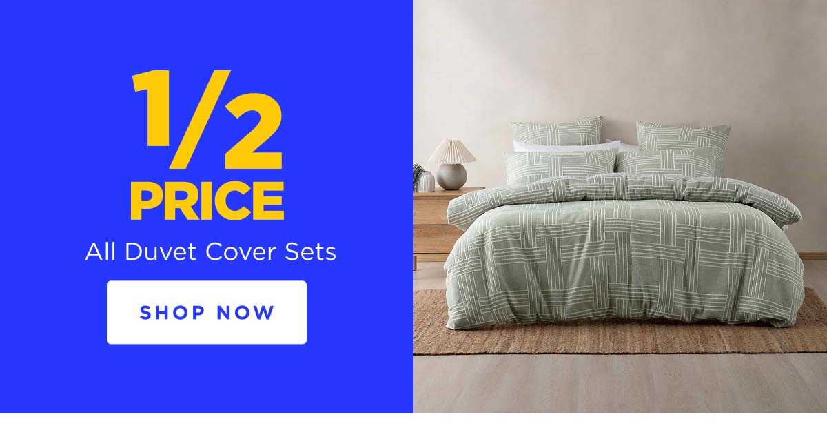 1/2 Price All Duvet Cover Sets