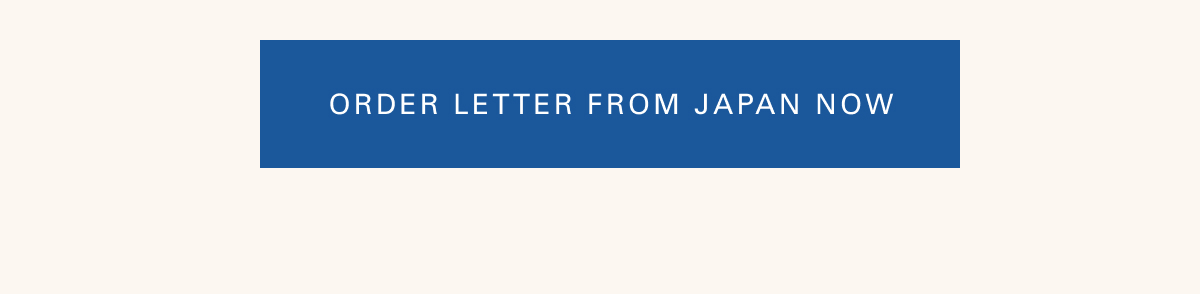 Order Letter from Japan Now