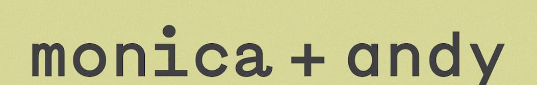 Monica + Andy