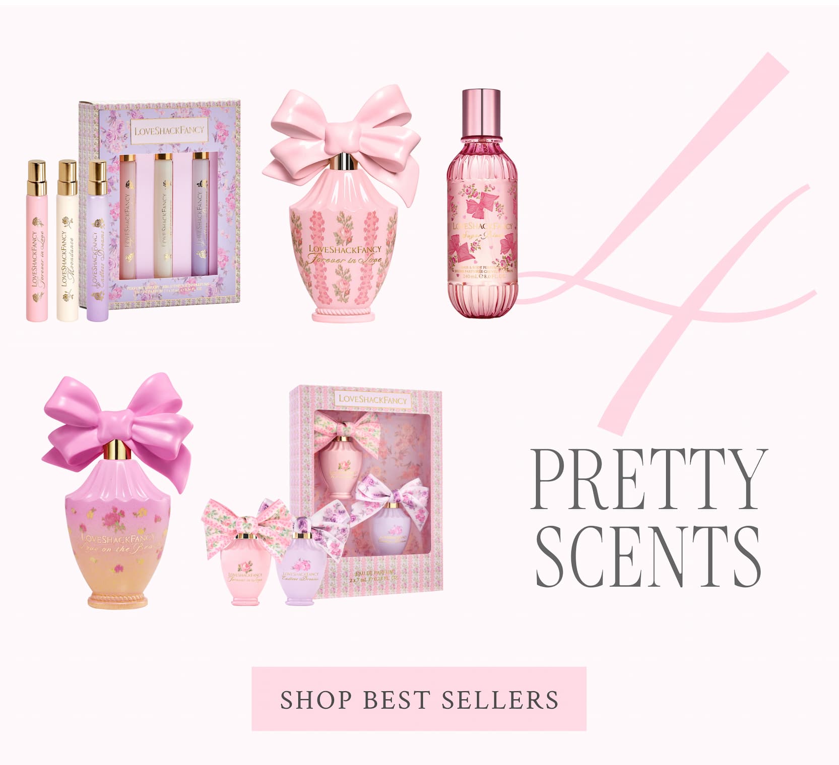 Pretty Scents  <SHOP BEST SELLERS>