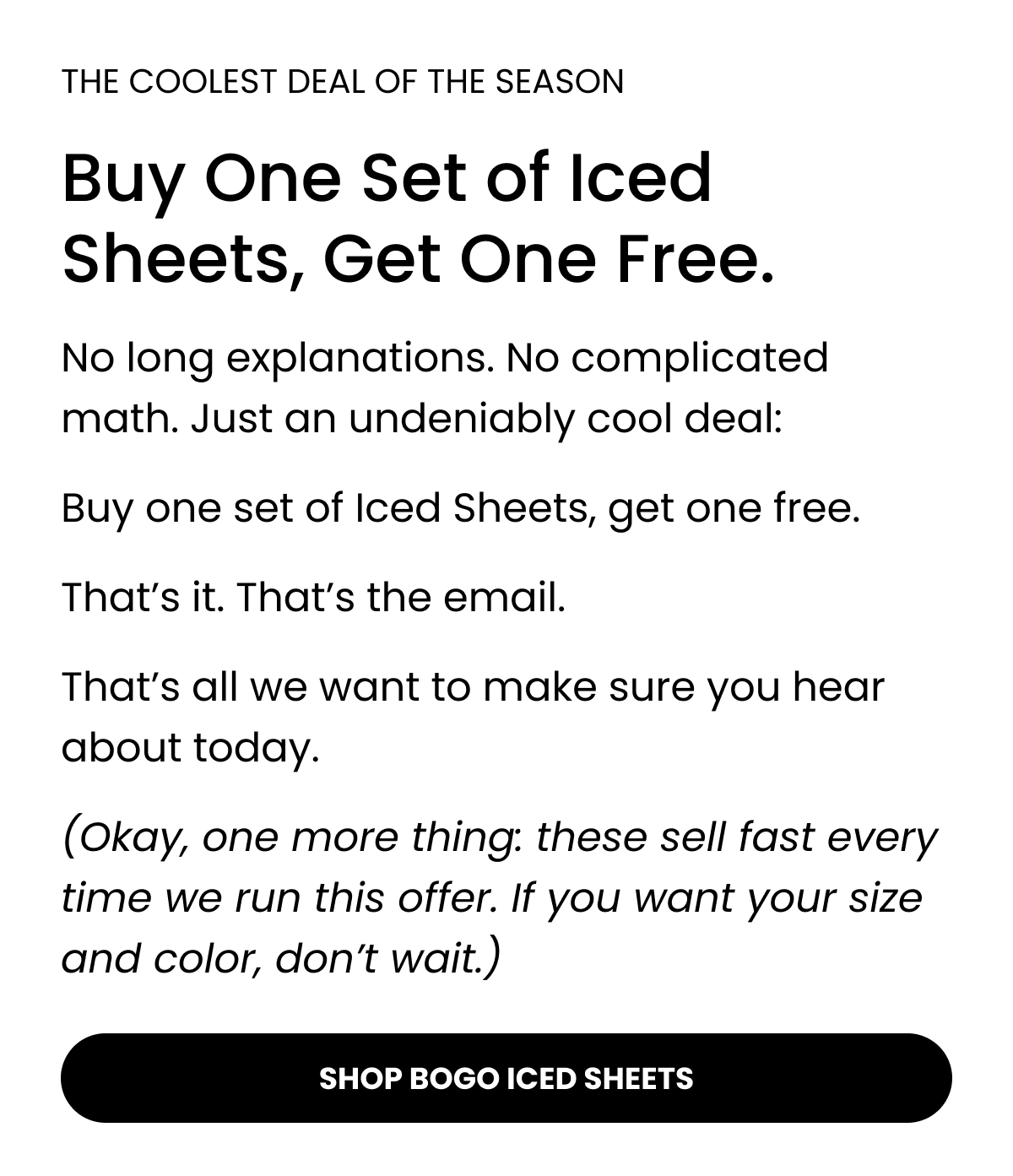 No long explanations. No complicated math. Just an undeniably cool deal: