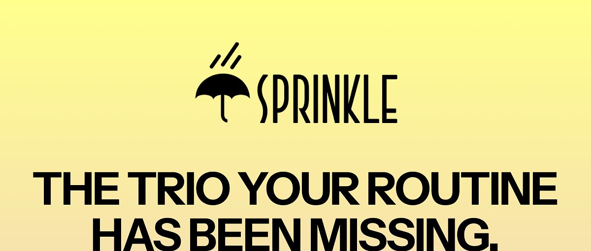 Sprinkle the trio your routine has been missing.