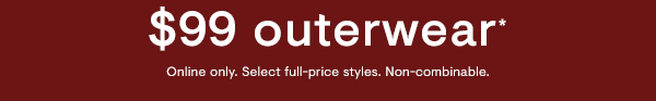 $99 Outerwear