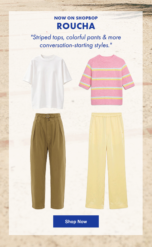 Now on Shopbop: Roucha