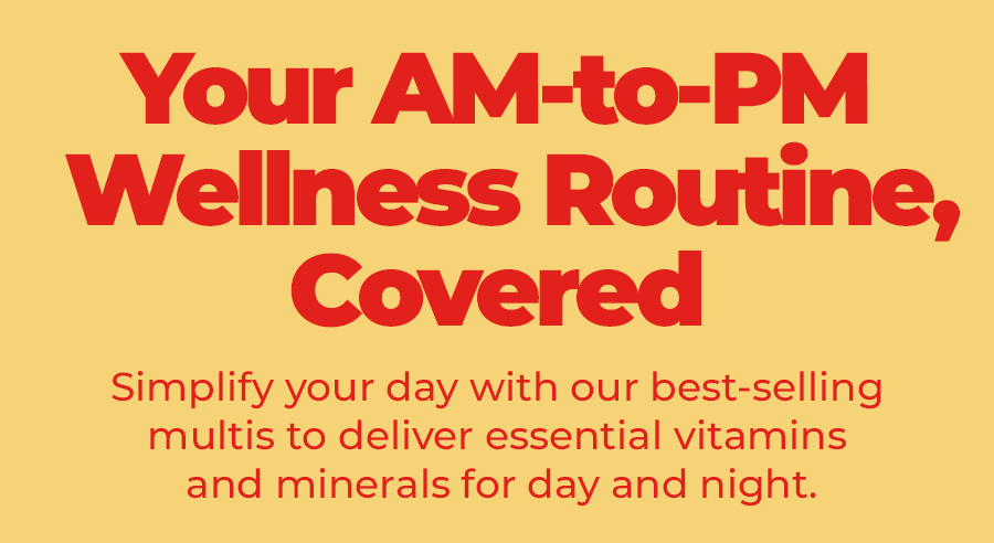 Your AM-to-PM Wellness Routine, Covered