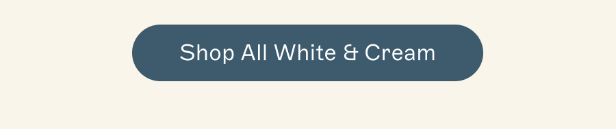 Shop All White & Cream