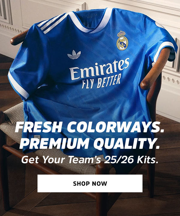 Fresh colorways. Premium quality. Get your team's 25/26 kits. Shop Now