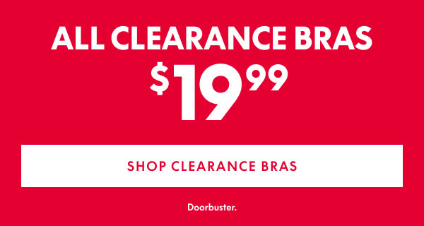 Clearance Bras $19.99
