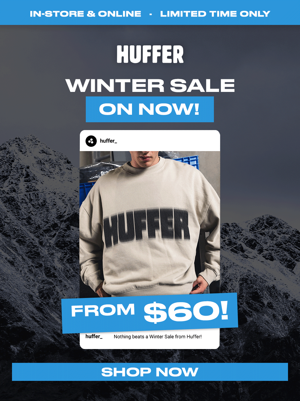 WINTER SALE FROM $60