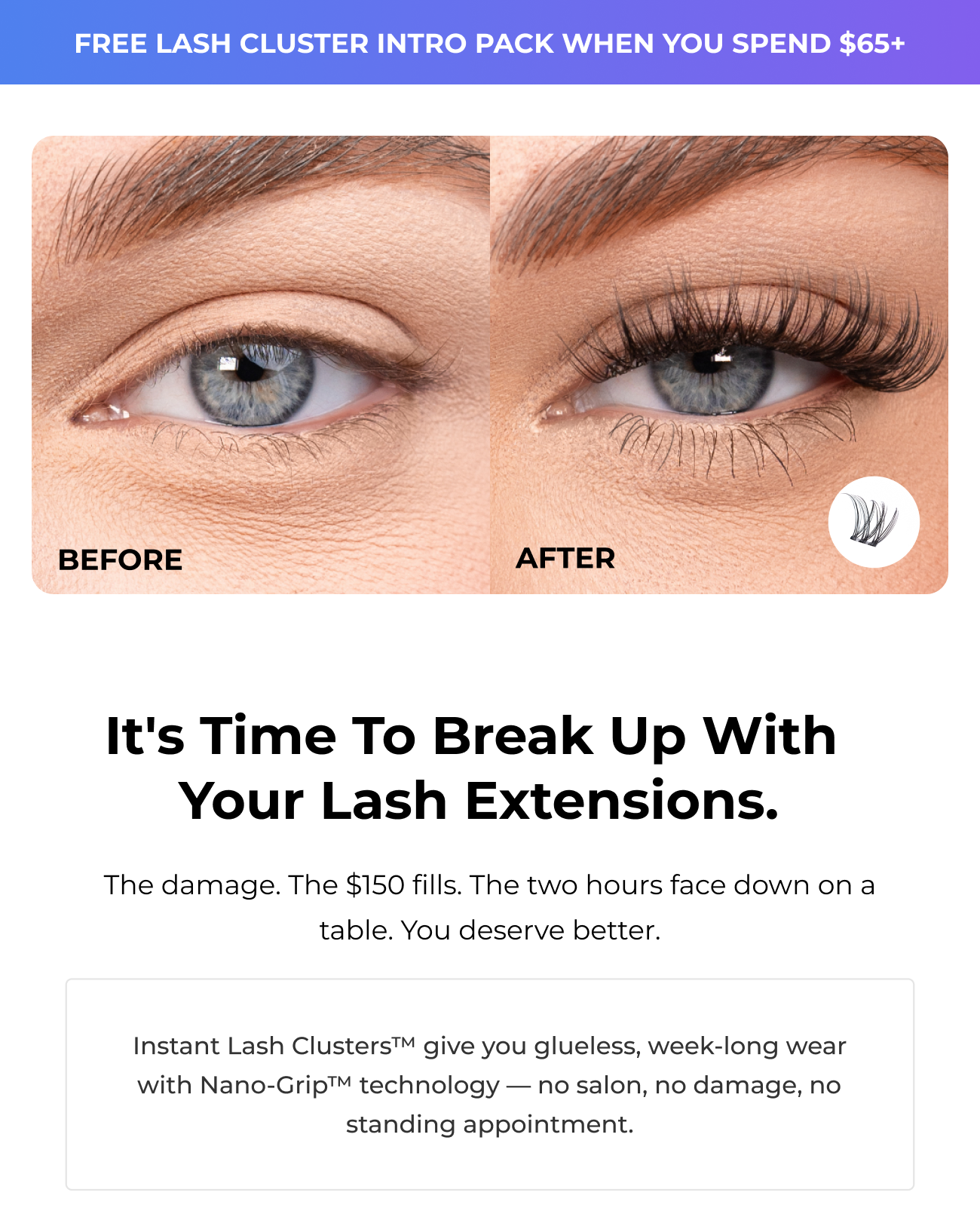 Before and after lash transformation showing fuller, longer lashes with instant lash clusters. Break up with expensive, time-consuming lash extensions.