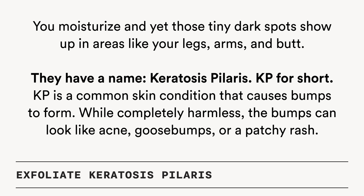 Exfoliate Keratosis Pilaris