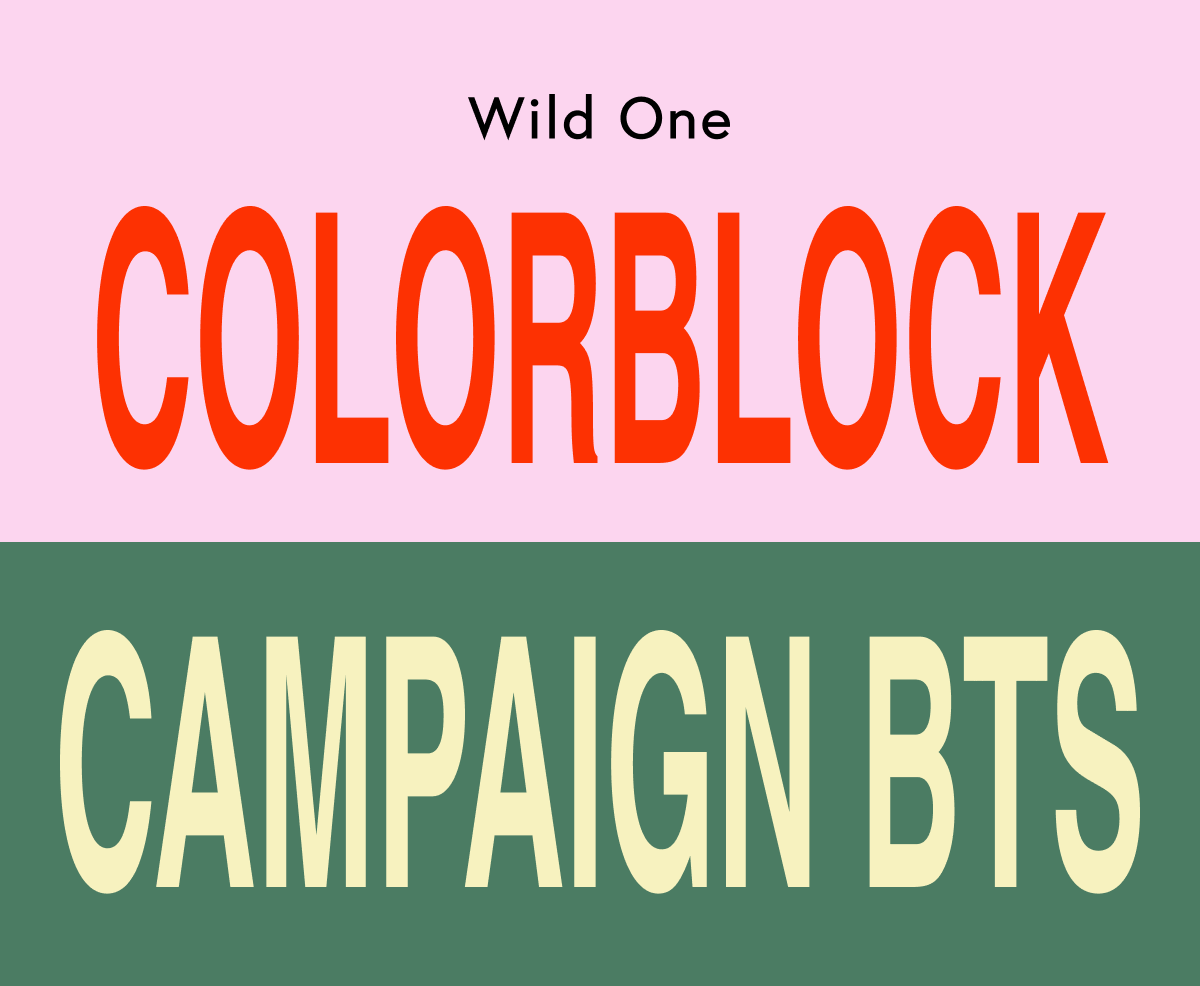 COLORBLOCK CAMPAIGN BTS