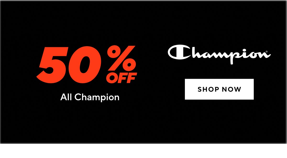 50% Off All Champion