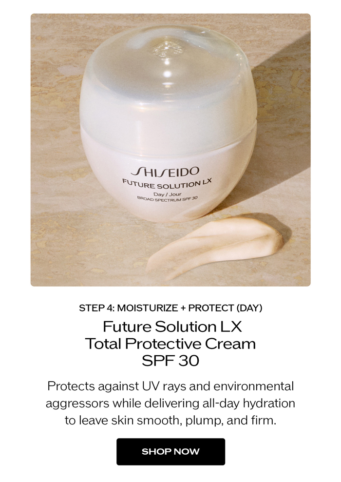 Future Solution LX Total Protective Cream SPF 30  Protects against UV rays and environmental aggressors while delivering all-day hydration to leave skin smooth, plump, and firm.
