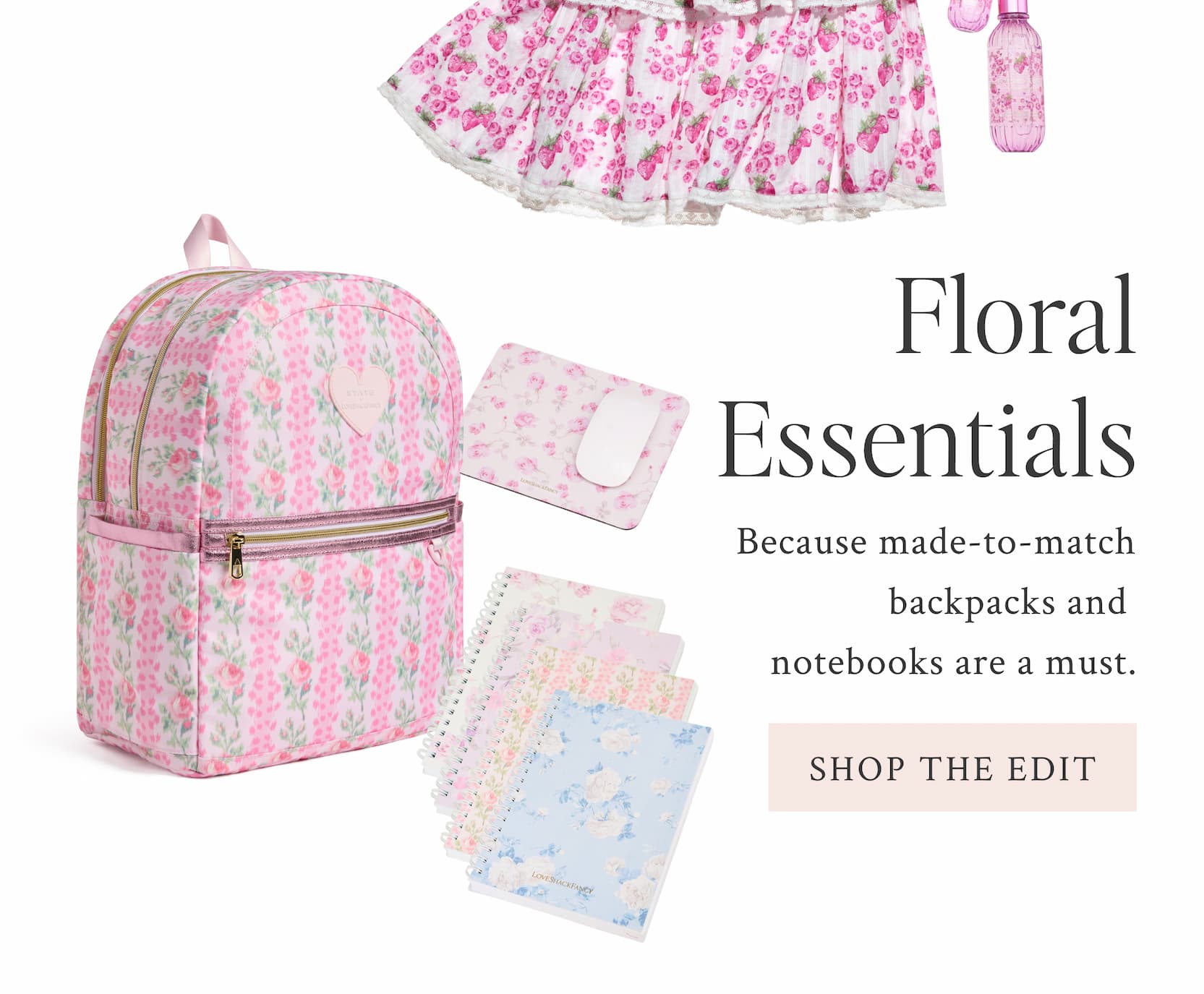 Floral Essentials  Because made-to-match backpacks and notebooks are a must. <SHOP THE EDIT>