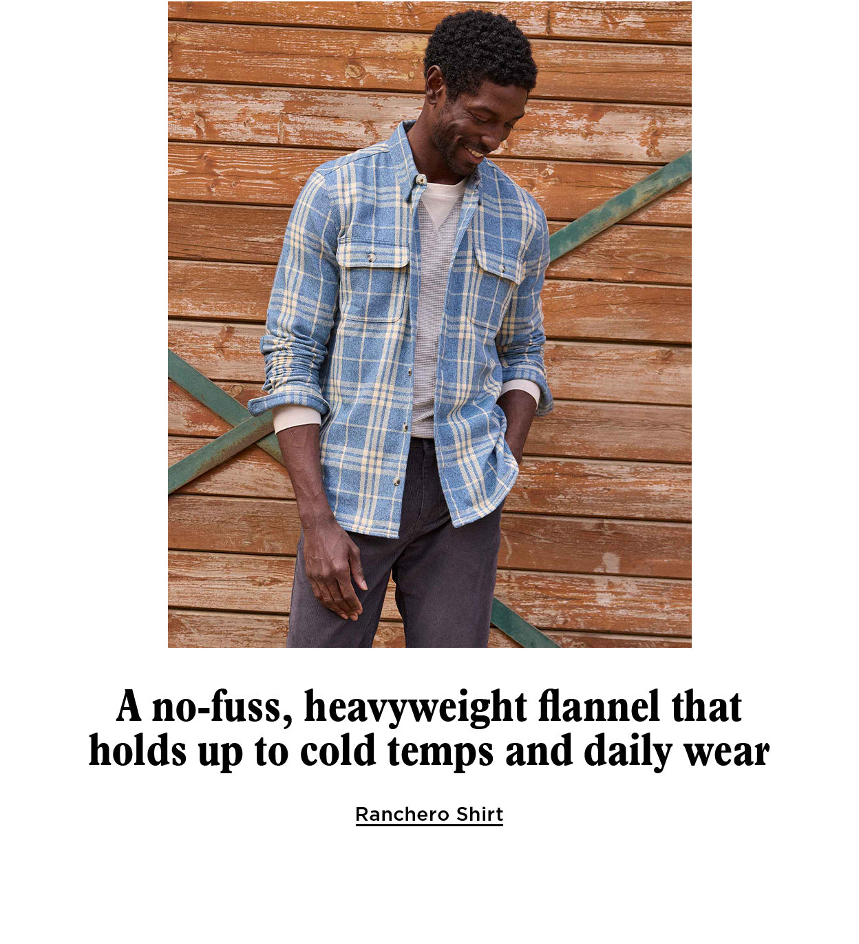 A no-fuss, heavyweight flannel that holds up to cold temps and daily wear