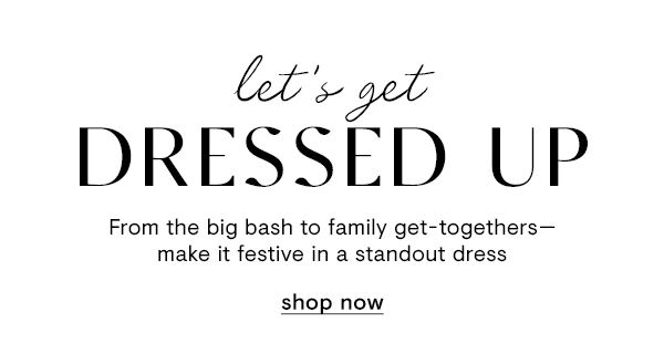 let's get dressed up