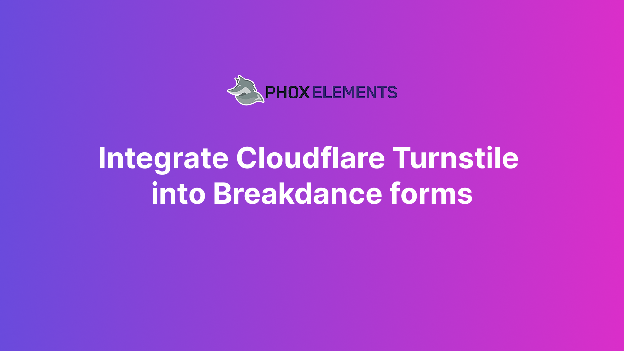 Integrate Cloudflare Turnstile into Breakdance forms