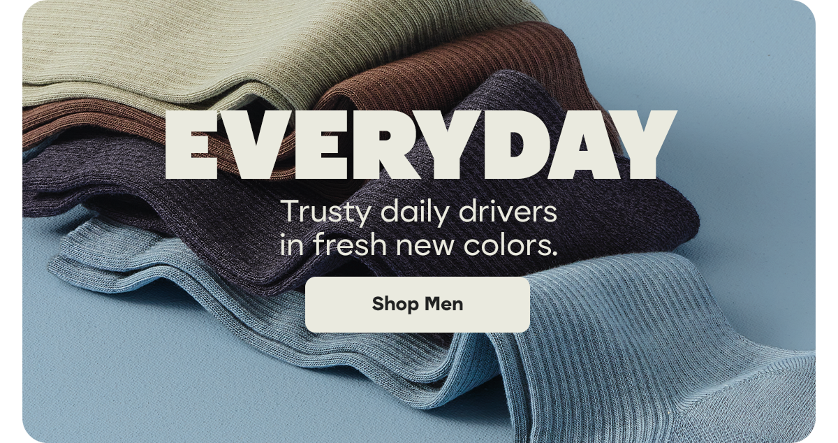 EVERYDAY | Trusty daily drivers in fresh new colors. | Shop Men