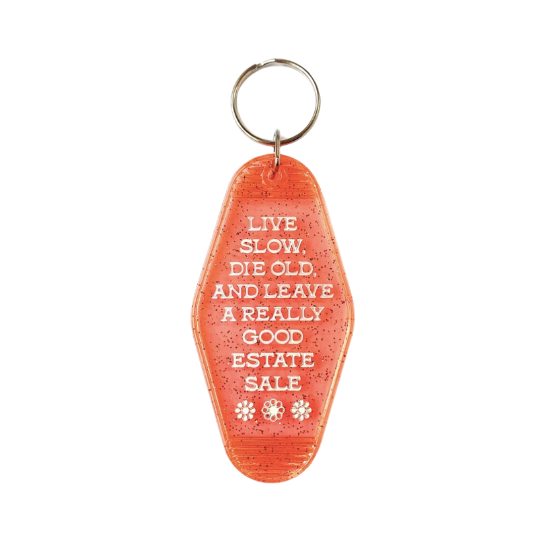 Image of Live Slow Die Old Leave Good Estate Sale Motel Tag Keychain