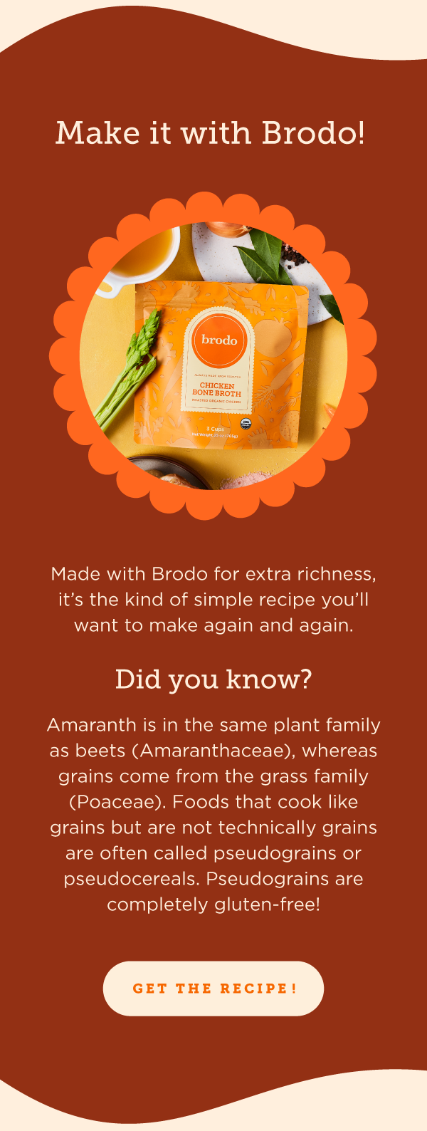 Make it with Brodo! 