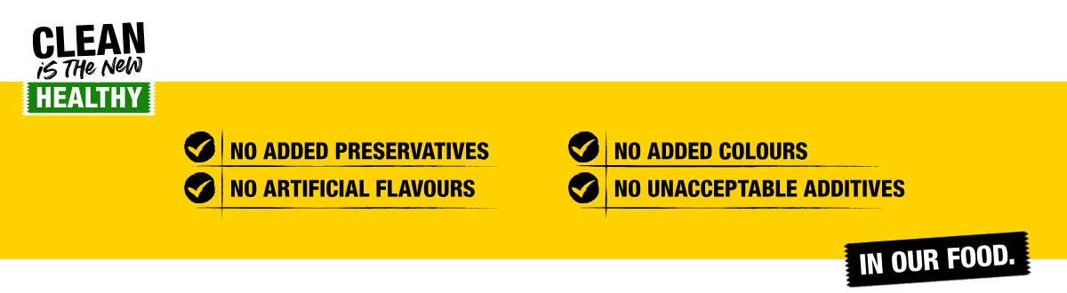 GYG's food is 100% CLEAN! Meaning that there are no added preservatives, no artificial flavours, no added colours, and no unacceptable additives in our food!