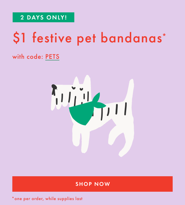 2 days only! $1 festive pet bandanas with code: PETS