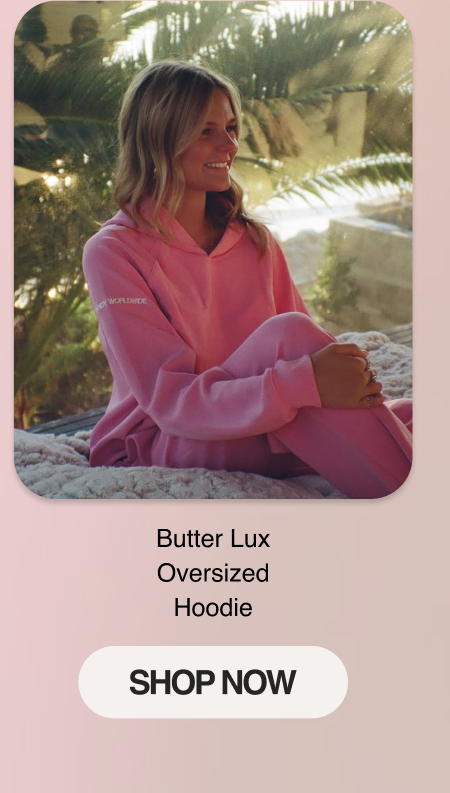 Butter Lux Oversized Hoodie