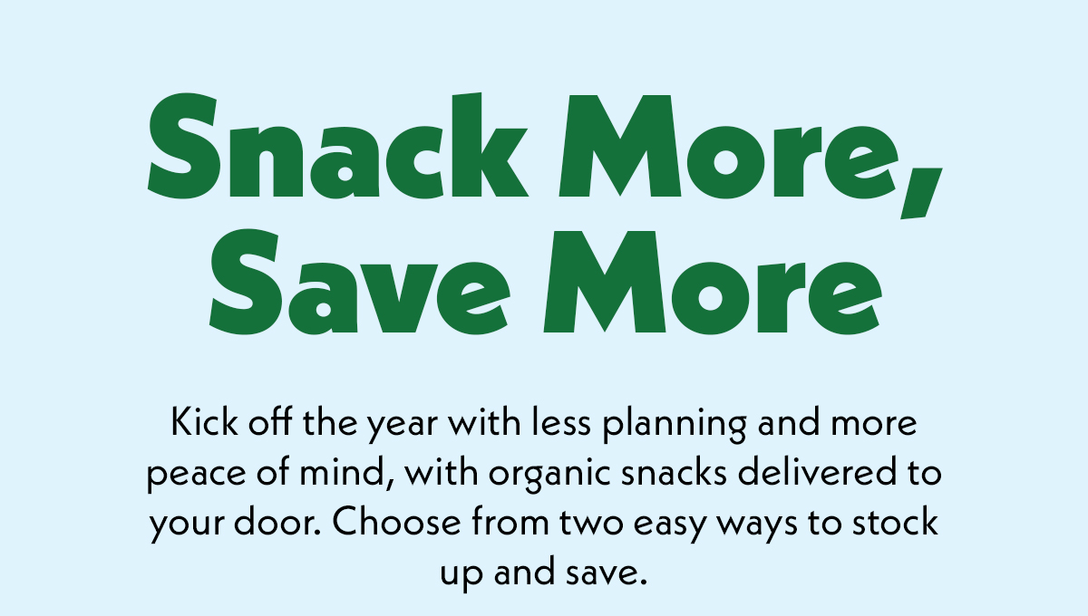 Snack More, Save More