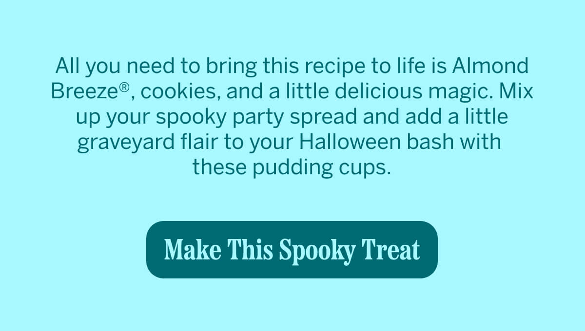 Bring this Halloween recipe to life with Almond Breeze and cookies. Make this spooky treat!
