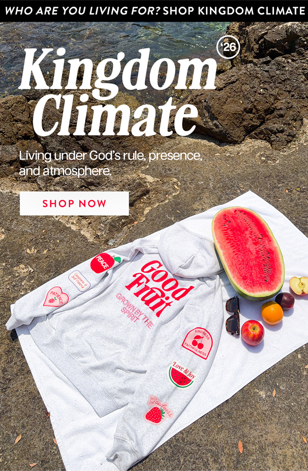 Shop the KINGDOM CLIMATE drop now!